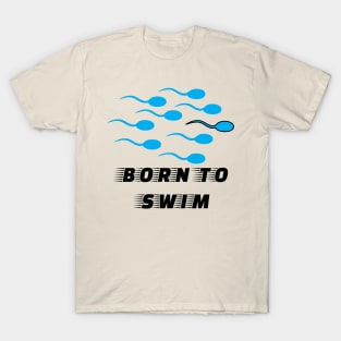 Born To Swim T-Shirt